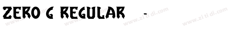 Zero G Regular字体字体转换 Zero G Regular字体字体转换